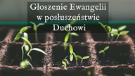 Lublin cz.  2 | Głoszenie Ewangelii w posłuszeństwie Duchowi [2/6] - 06/2017