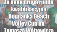 Za nami druga runda kwalifikacyjna Bogdanka Beach Volley Cup im.  Tomasza Wójtowicza