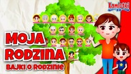 Moja rodzina  Bajki edukacyjne dla dzieci: DZIEŃ RODZINY, DZIEŃ MATKI, DZIEŃ OJCA, DZIEŃ DZIADKÓW