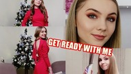 GET READY WITH ME: Święta | Makijaż, Fryzura & Strój