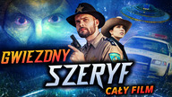Gwiezdny szeryf (2017) Cały film PL