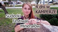 vlog #1 / Sudecki festiwal minerałów + jarmark.  Lubań śląski / Dolny śląsk wypad kamperem