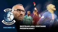 Kruczek prawny może zdecydować o mistrzostwie Polski! Nagły koniec?! [SEKCJA PIŁKARSKA #38]