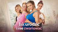 Jak urodzić i nie zwariować (2012) Lektor PL