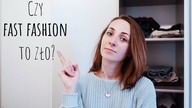 Czy kupowanie w sieciówkach jest złe? | FAST FASHION