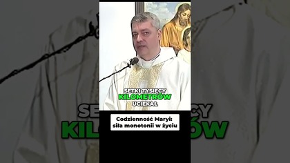 Codzienność Maryi Siła Monotonii w Życiu ks Piotr Pawlukiewicz
