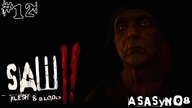 SPOTKANIE Z JIGSAWEM | #12 SAW II: Flesh & Blood [Lets Play PL] | Asasyn08