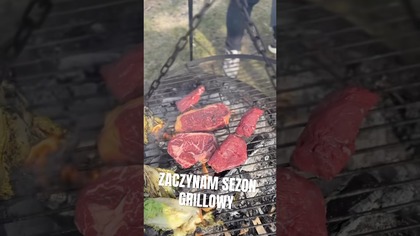 Zaczynam sezon grillowy