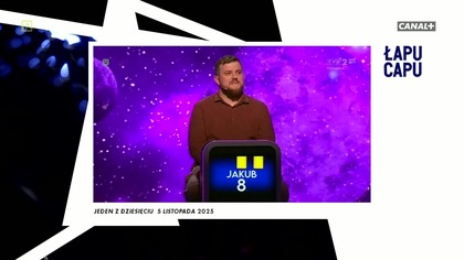 Łapu Capu (7 listopada 2025)