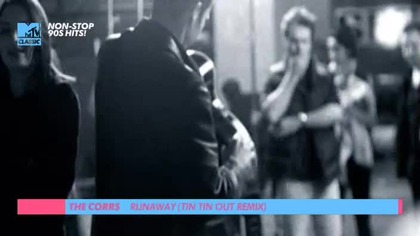 The Corrs - Runaway (Tin Tin Out Remix)