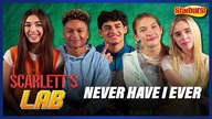 SCARLETTS LAB | Never Have I Ever