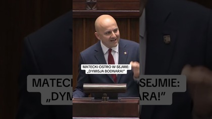 MATECKI WYSZEDŁ NA MÓWNICĘ I SIĘ ZACZĘŁO: DYMISJA BODNARA