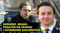 Sośnierz, Bosak: Podatek od spadku i futerkowe szaleństwa PIS || NCzasTV