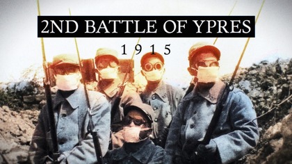 The First Poison Gas Attack of WW1: 2nd Battle of Ypres 1915 (Documentary)