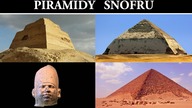 Faraon Snofru i 3 Niezwykłe Piramidy