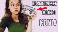KOSMETYKI, które posiada Dori