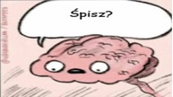 Mózg: hej śpisz? (Meme animation)