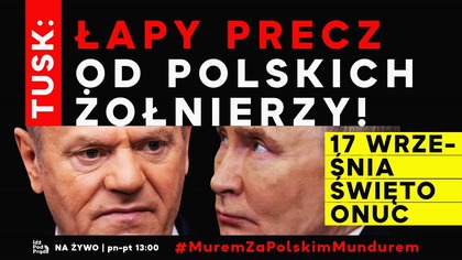 Tusk: Łapy precz od polskich żołnierzy! | IPP
