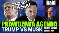 PRAWDZIWA AGENDA TRUMPA I MUSKA (WYWIAD Z WOLFEM)