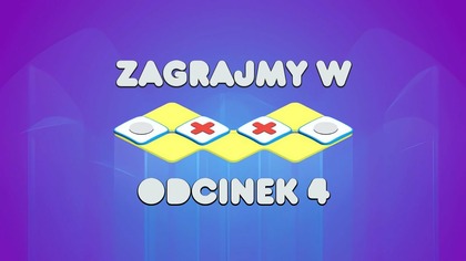 Zagrajmy w OXXO - Odcinek 4 - Lód, symbole i układanki