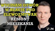 Remont mieszkania Wycinam otwór pod zlewozmywak Montaż Lamp FiN Mieszkanie na flipa nieruchomości