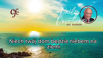 Zac Poonen - Niech twój dom będzie niebem na ziemi