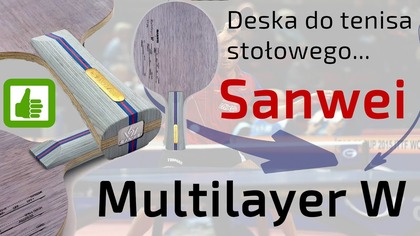 Deska Sanwei Multilayer W do tenisa stołowego - Opinia
