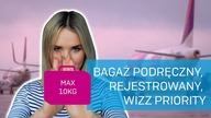 Bagaż podręczny WIZZ AIR rejestrowany priority w pigułce + QA 