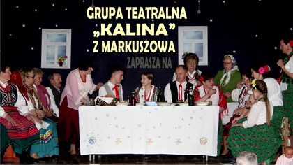 Widowisko teatralno-obrzędowe pt.  Poprawiny w wykonaniu grupy Kalina z Markuszowa