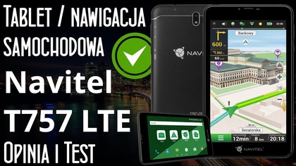 Tablet z Nawigacją samochodową Navitel T757 LTE - Opinia