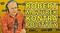 Robert Mazurek kontra politycy  Ryszard Petru wygląda jak Cietrzew.