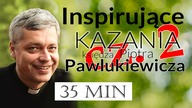 Inspirujące kazania Pawlukiewicza część 2 #pawlukiewicz