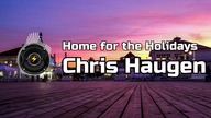 Home for the Holidays  Chris Haugen | Ambient