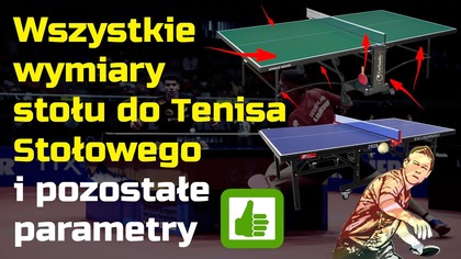 Wszystkie wymiary i parametry Stołu do Tenisa Stołowego