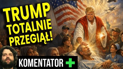 Trump Ogłosił Się Jezusem! Jego Grafika To Ani Żart Ani Przypadek! - Analiza Ator