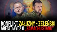Konflikt Załużny - Zełenski.  Arestowych ostrzega przed wojskowym zamachem stanu! | Vlad Kovalchuk