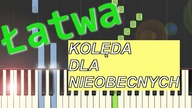  Kolęda dla nieobecnych (Z.  Preisner, B.  Rybotycka) - łatwa synthesia 