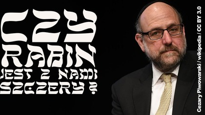 Czy Rabin Schudrich jest z nami szczery?