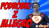 Podróbki z allegro od super sprzedawców - uważajcie!!!
