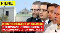 PILNE! Konfederaci ne pierwszym posiedzeniu Sejmu