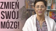 Zmień swój mózg ! Czyli coś o neuroplastyczności naszego mózgu.