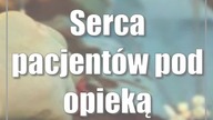 Serca pacjentów pod opieką nowego ordynatora