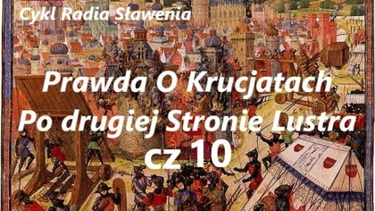 Prawda o Krucjatach-Pod Drugiej Stronie Lustra Cz 10 Kierunek Egipt