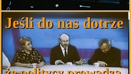 Jeśli do nas dotrze że politycy prowadzą wojnę z Narodem Polskim, to nic nas nie będzie dzielić