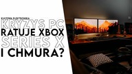 Xbox Series S oraz chmura rozwiązaniem Pecetowego kryzysu