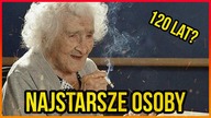 10 NAJSTARSZYCH OSOB W HISTORII