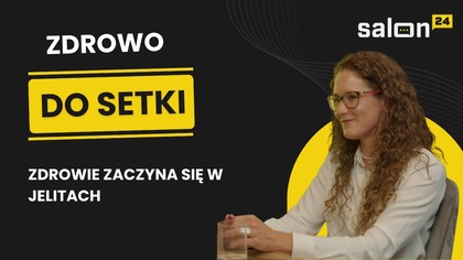 Zdrowie zaczyna się w jelitach  rozmowa z Magdaleną Czerską