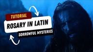 Rosary in Latin + Sorrowful Mysteries