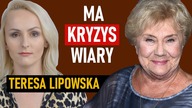 Mąż wyrzucił ją z domu bo mu się znudziła.  Dziś ma kryzys wiary - Teresa Lipowska