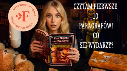 Czytam Five Nights at Freddys: Po drugiej stronie!  10 Paragrafów, 0 Bezpieczeństw